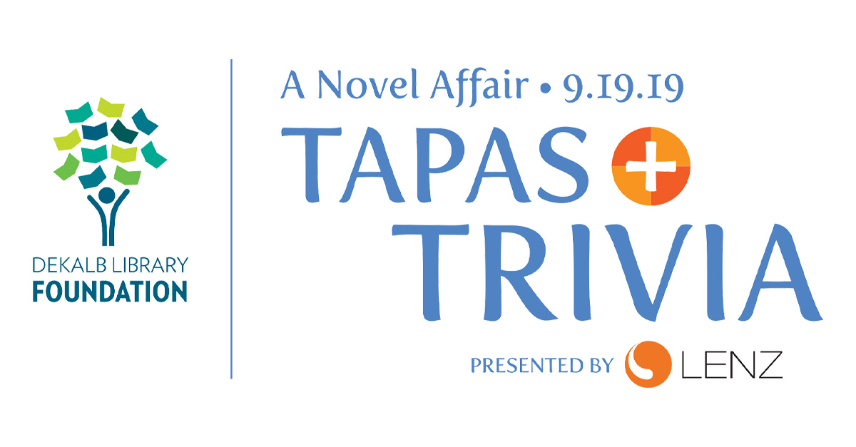 A Novel Affair: Tapas + Trivia 9/19/19 with DeKalb Library Foundation, presented by Lenz