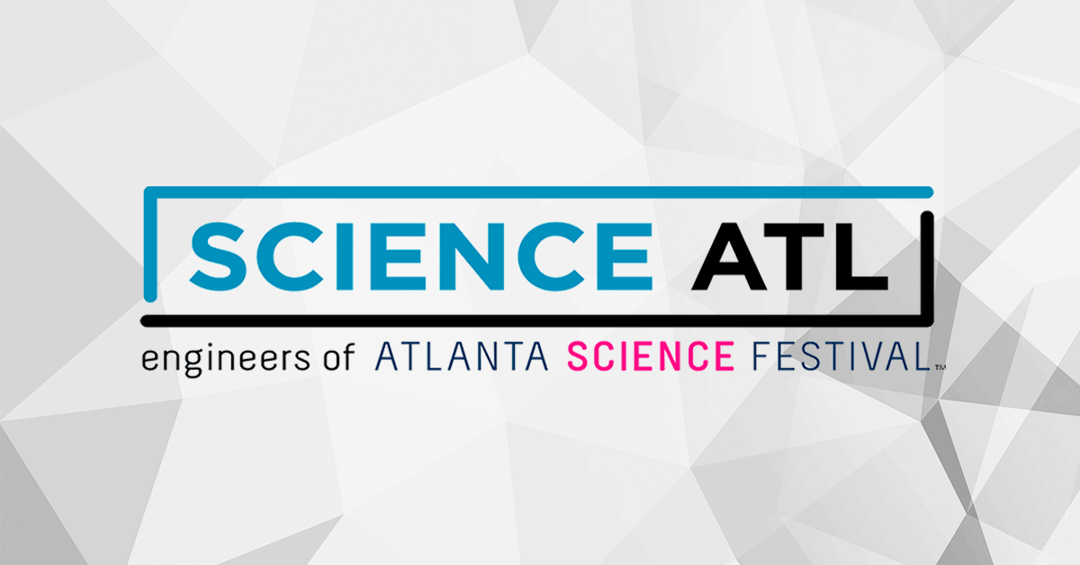 Science ATL, Engineers of Atlanta Science Festival