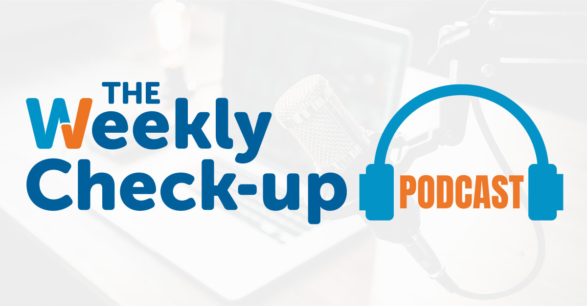 Lenz Launches “The Weekly Check-Up Podcast”