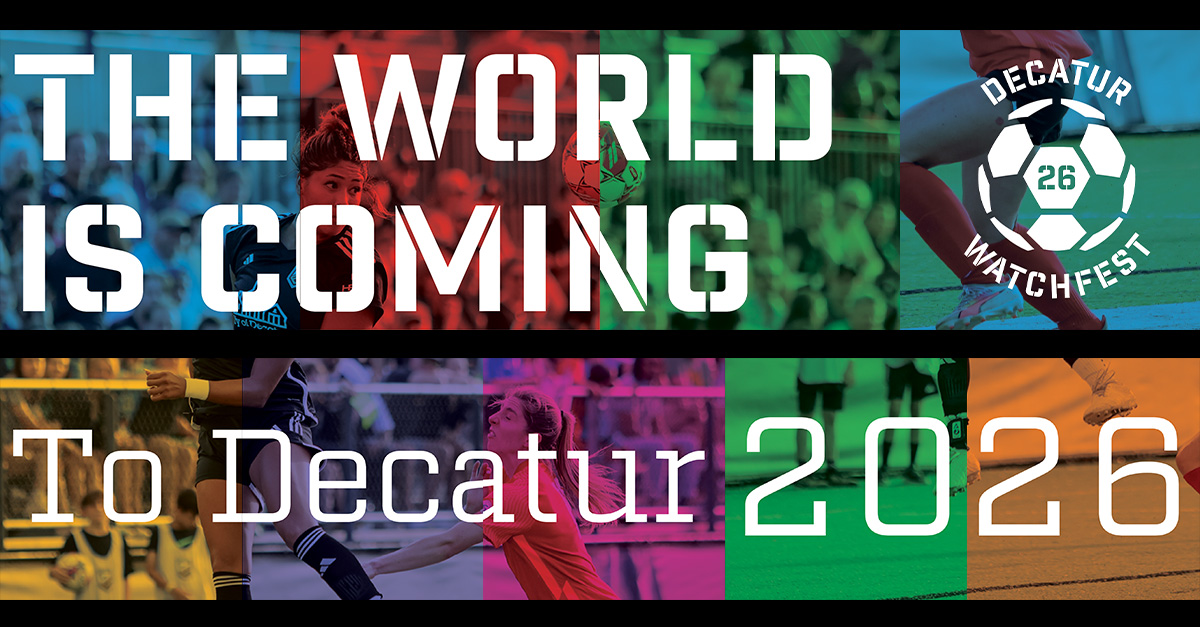 The World Cup Is Coming to Decatur 2026.